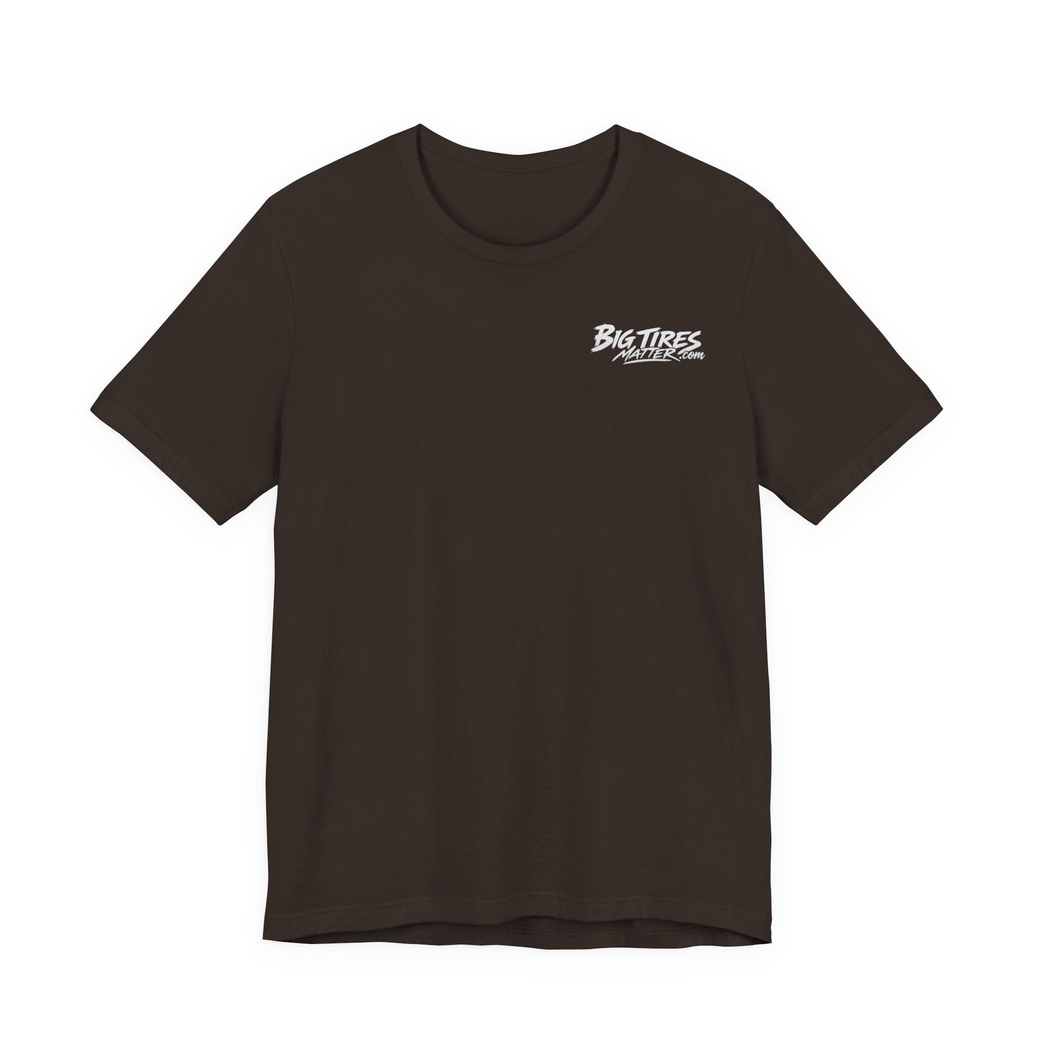 Big Tires Matter Too Tee - Offroad T-Shirt