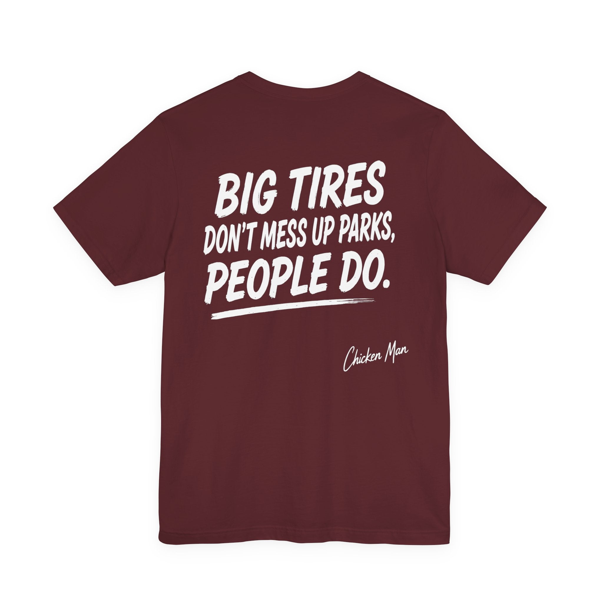 Big Tires Don’t Mess Up Parks Tee - Offroad Graphic T-Shirt
