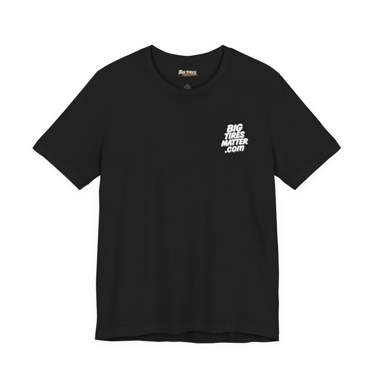 Yo Mama Likes Big Tires SXS T-Shirt