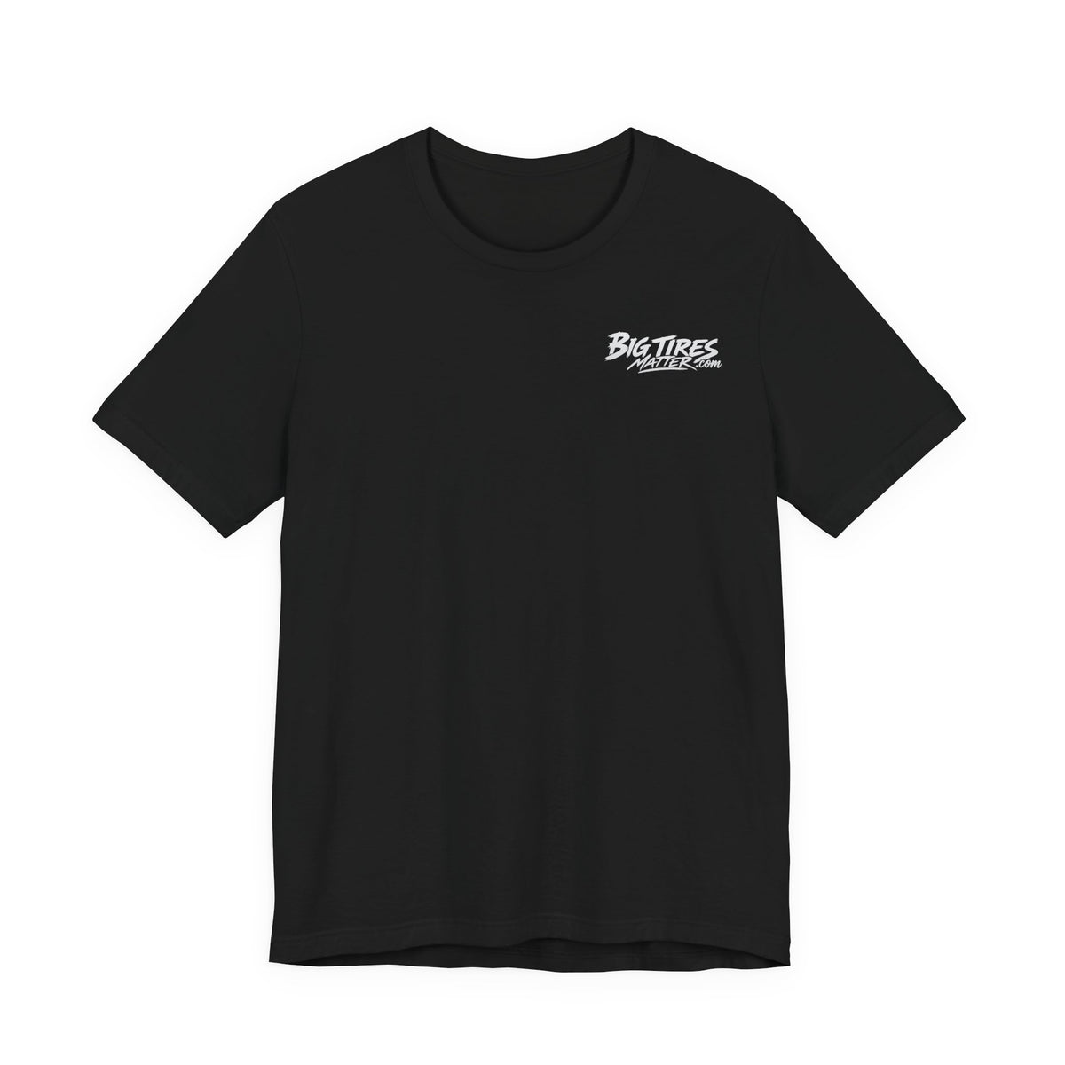 Big Tires Matter Too Tee - Offroad T-Shirt